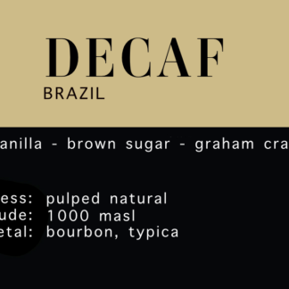 House Decaf - Brazil